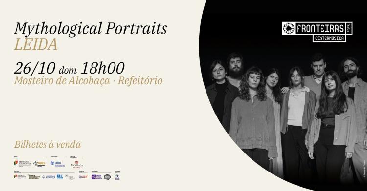 LEIDA · Mythological Portraits · Cistermúsica Fronteiras 2025