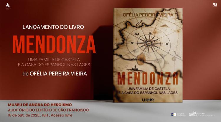 Lançamento do livro MENDONZA. Uma Família de Castela e a Casa do Espanhol nas Lages