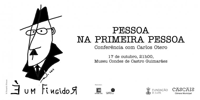 'Pessoa na primeira pessoa', conferência ou conversa encenada com Carlos Otero