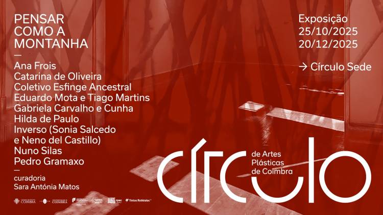  Inauguração de «Pensar como a montanha», exposição coletiva