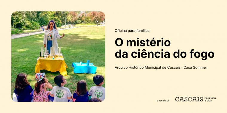 Oficina 'O mistério da ciência do fogo'