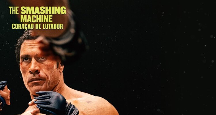 Cinema: The Smashing Machine - Coração Lutador