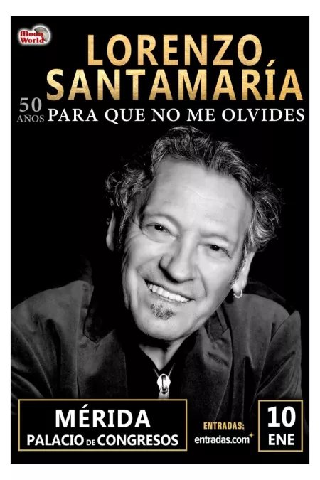 LORENZO SANTAMARÍA. 50 AÑOS PARA QUE NO ME OLVIDES
