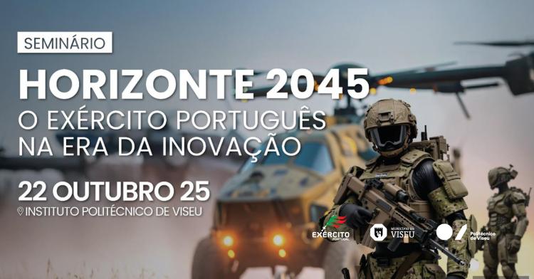 Dia do Exército | Seminário “Horizonte 2045: O Exército Português na Era da Inovação”