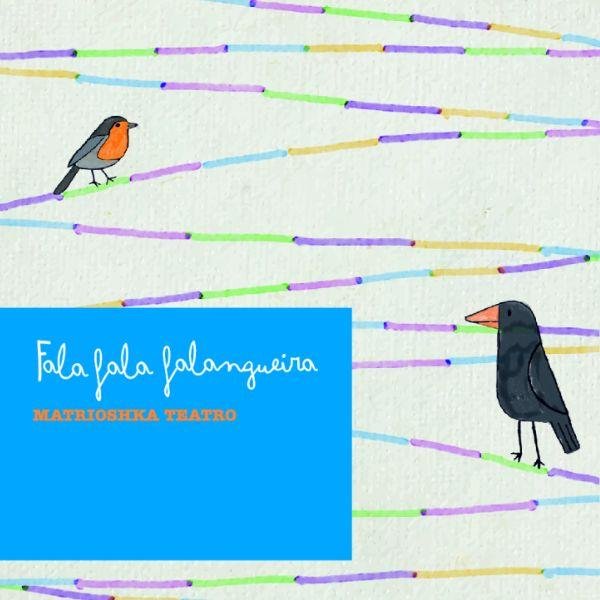 Fala, fala, falangueira - Matrioshka Teatro