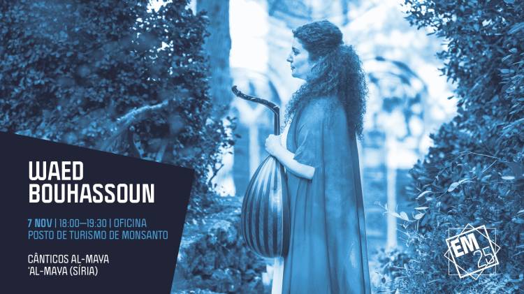 ENCONTROS MED 25 | Oficina Cânticos Al-Maya 'Al-Maya' com Waed Bouhassoun