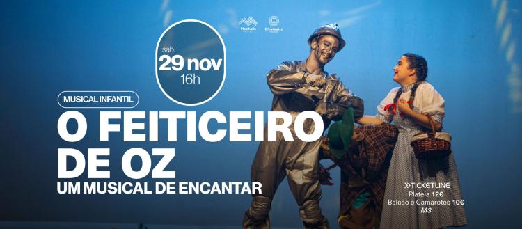 O FEITICEIRO DE OZ - UM MUSICAL DE ENCANTAR