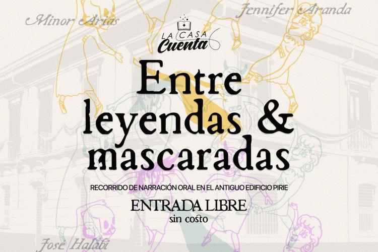 La Casa Cuenta: entre leyendas y mascaradas