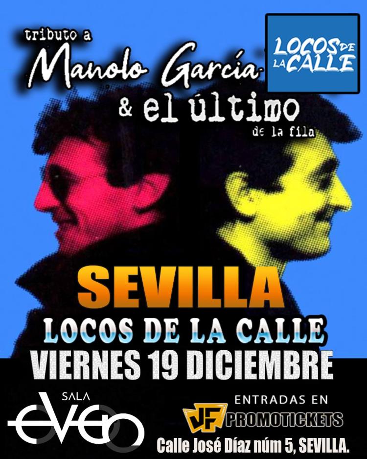 EL GRAN TRIBUTO A EL ULTIMO DE LA FILA Y MANOLO GARCIA EN SEVILLA-LOCOS DE LA CALLE-