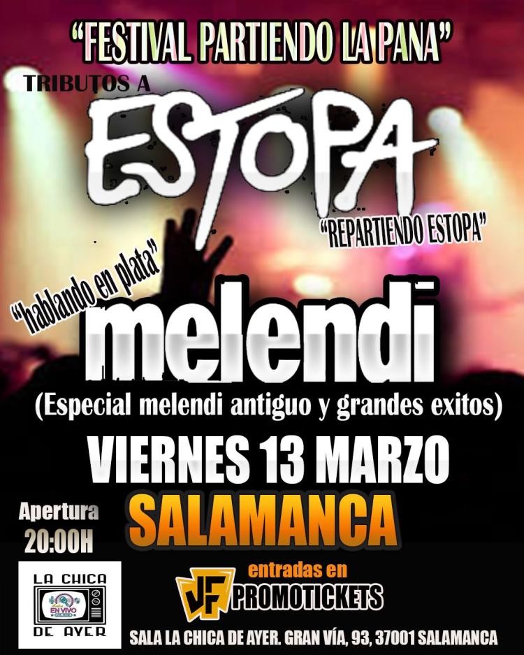 FESTIVAL 'PARTIENDO LA PANA' LOS GRANDES TRIBUTOS A ESTOPA Y MELENDI EN SALAMANCA