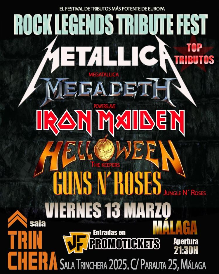 ROCK LEGENDS TRIBUTE FEST EN MÁLAGA - METALLICA + MEGADETH + IRON MAIDEN + HELLOWEN + GUNS N' ROSES.