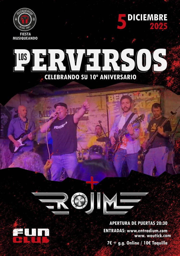 10º ANIVERSARIO LOS PERVERSOS + ROJIM EN SEVILLA