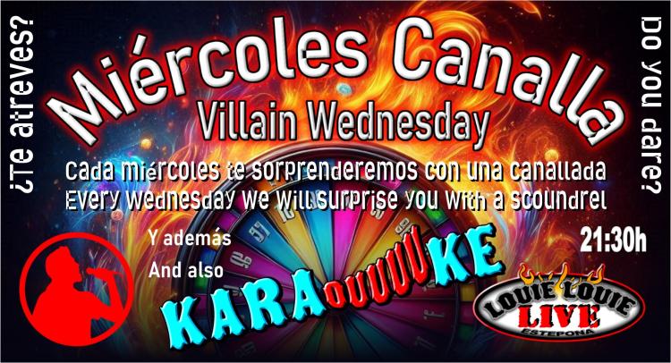 Miércoles Canalla - Villain Wednesday (22:00h)