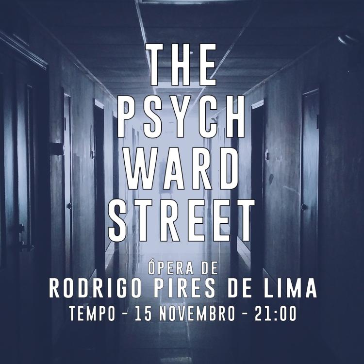 'The Psych Ward Street' | Ópera de Rodrigo Pires de Lima | Estreia Portimão