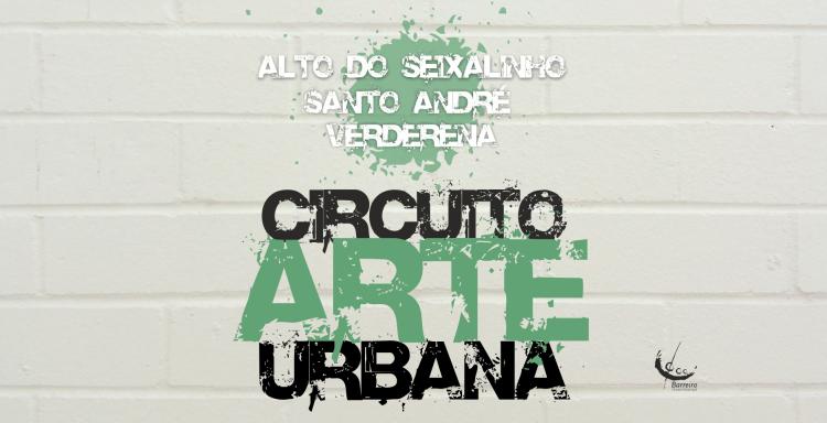Circuito de Arte Urbana Alto do Seixalinho, Santo André e Verderena 