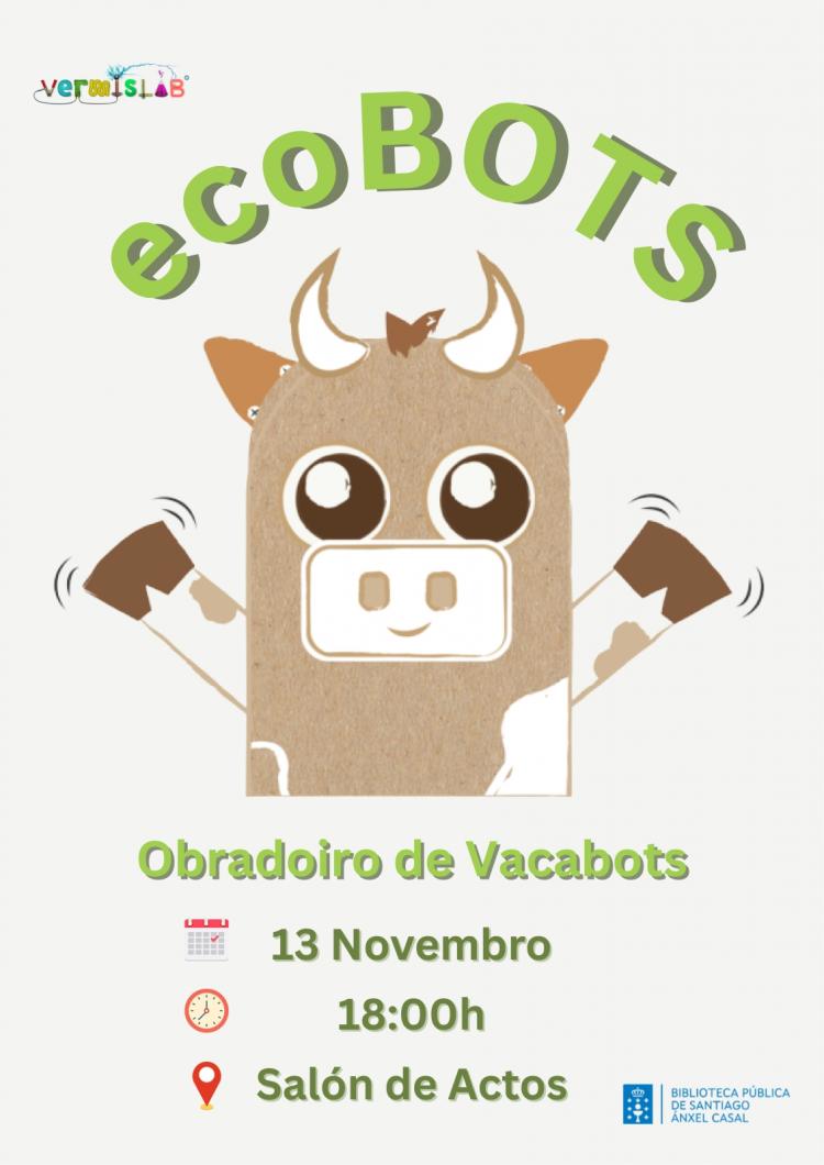 Vacabots: creación de robots sustentables