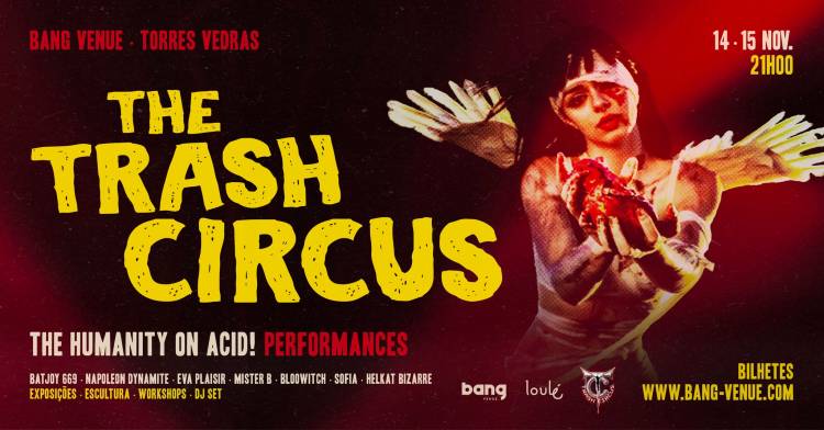 The Trash Circus Performances | Bang Venue 