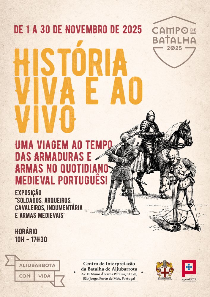 História Viva e ao Vivo - Uma Viagem ao Tempo das Armaduras e Armas no Quotidiano Medieval Português