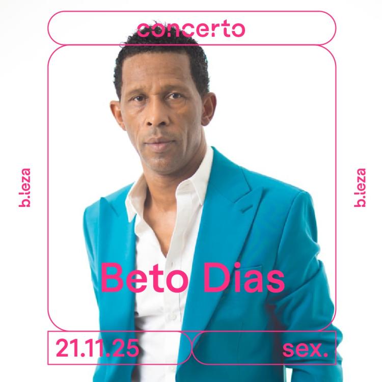 Beto Dias  21/11  B.LEZA