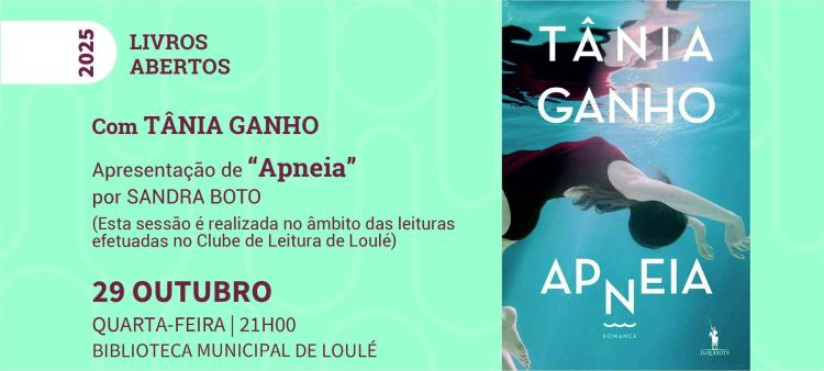 Livros Abertos com Tânia Ganho: apresentação de “Apneia”