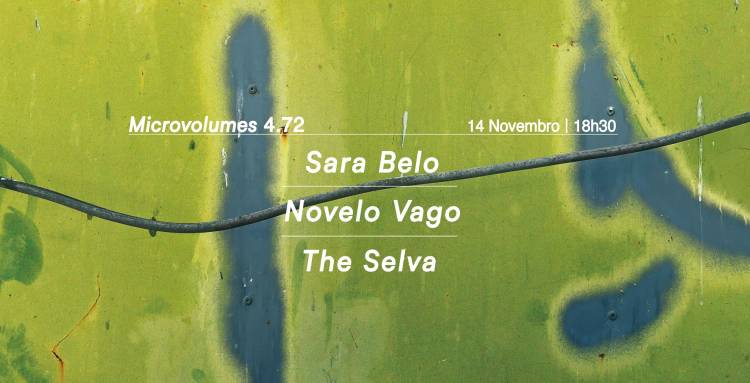 Microvolumes 4.72 | Sara Belo | Novelo Vago | The Selva