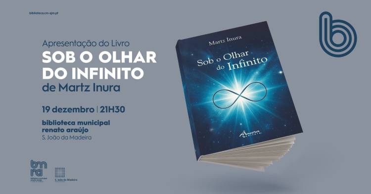 Apresentação do Livro | Sob o Olhar do Infinito, de Martz Inura