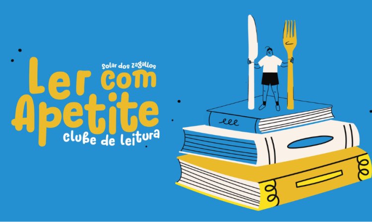 Clube de leitura “Ler com apetite”, com Isabel Zibaia Rafael