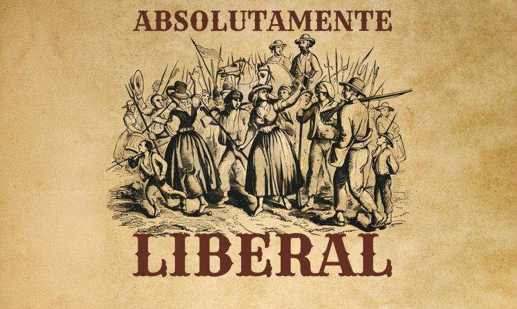 Absolutamente Liberal - Teatro Extremo
