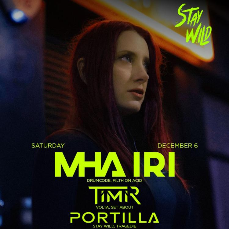 STAY WILD Pres. MHA IRI [Drumcode]