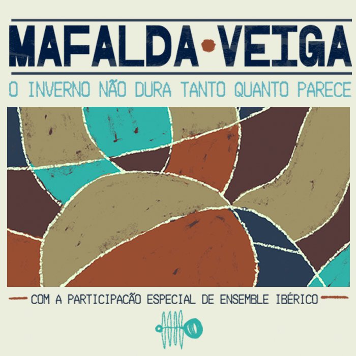 MAFALDA VEIGA | O INVERNO NÃO DURA…