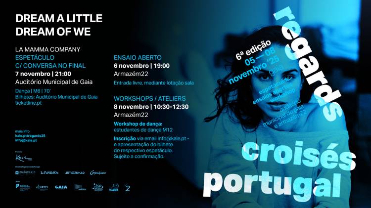 DREAM A LITTLE DREAM OF WE • La Mamma Company | Regards Croisés Portugal 2025 