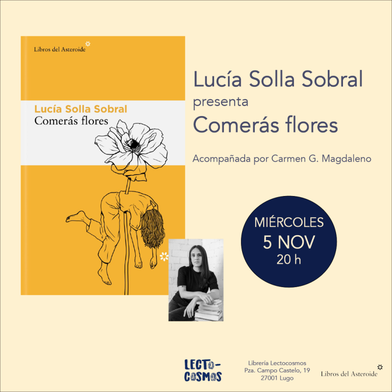 Presentación de 'Comerás flores' de Lucía Solla Sobral