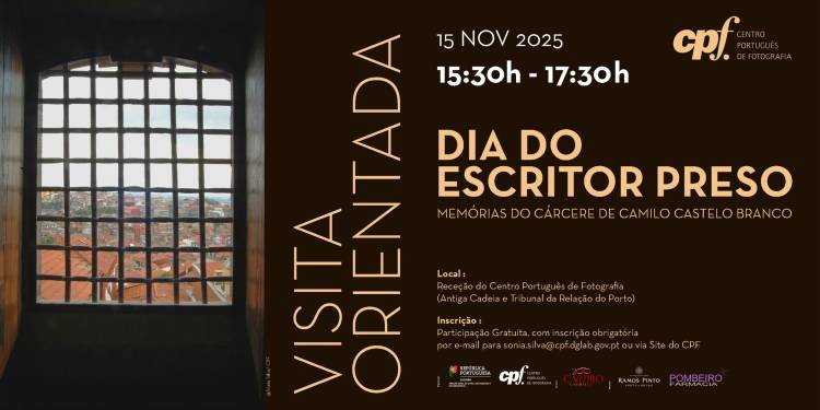 Dia do Escritor Preso / Memórias do Cárcere de Camilo Castelo Branco