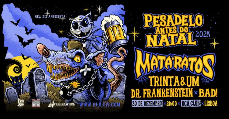 MATA RATOS + TRINTA & UM + Dr FRANKENSTEIN + BAD @ RCA Club - Lisboa