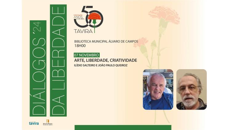 Diálogos da Liberdade | Arte, Liberdade, Criatividade, com Ilídio Salteiro e João Paulo Queiroz