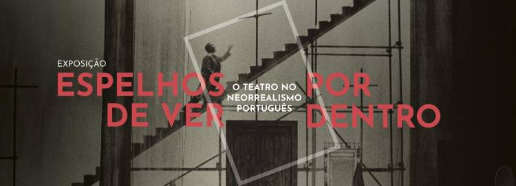 Exposição “Espelhos de ver por dentro” no Museu do Neo-Realismo