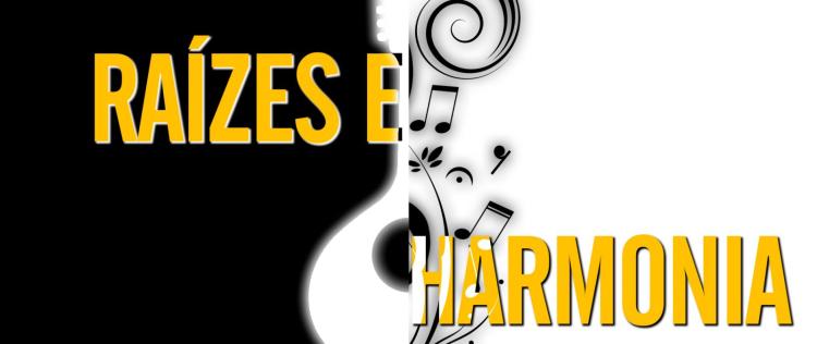 Raízes e Harmonia