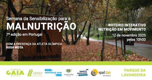 7.ª Semana de Sensibilização para a Malnutrição