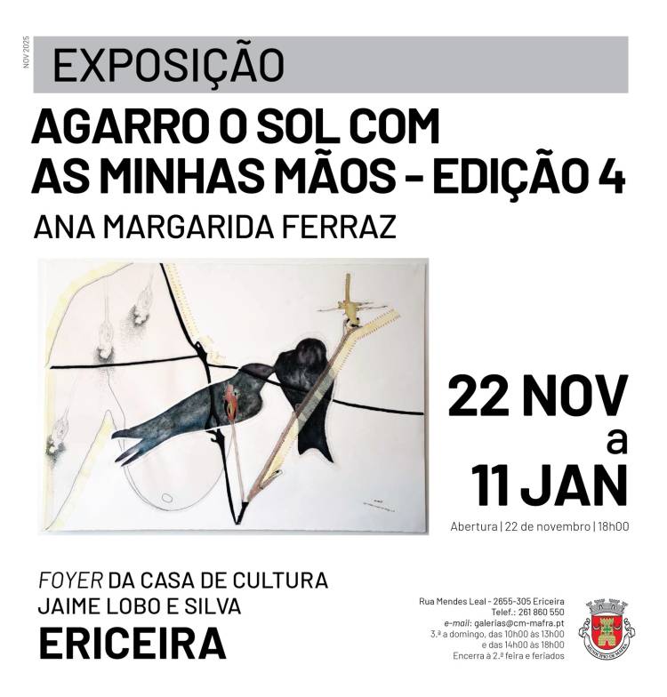 Exposição 'Agarro o Sol com as minhas Mãos - Edição 4', de Ana Margarida Ferraz