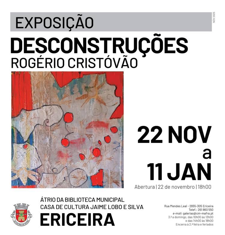 Exposição 'Desconstruções', de Rogério Cristóvão