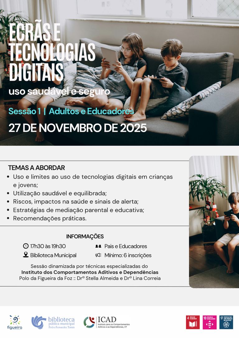 Sessão Informativa: Ecrãs e tecnologias digitais - uso saudável e seguro