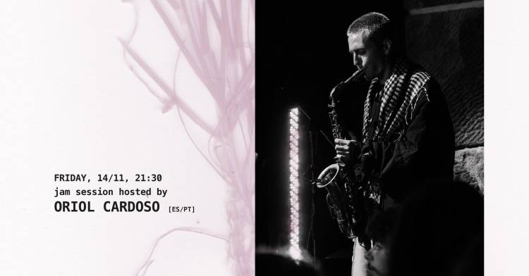 Jam Session Hosted by Oriol Cardoso