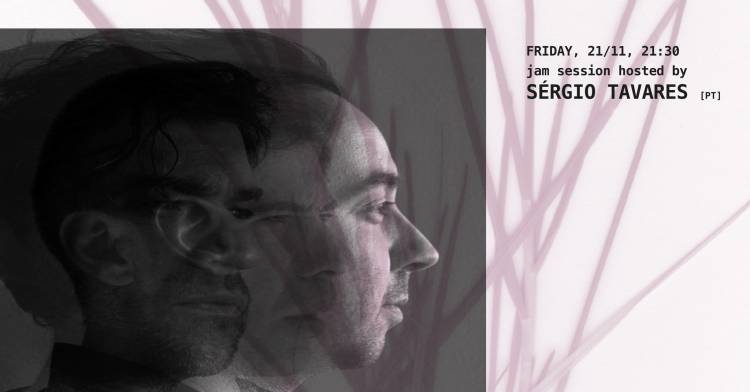 Jam Session Hosted by Sérgio Tavares 