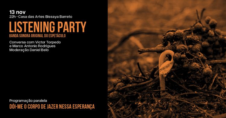 Listening party: banda sonora original do espetáculo | Com Victor Torpedo e Marco Antonio Rodrigues