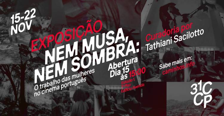 Inauguração da exposição «Nem Musa, Nem Sombra»