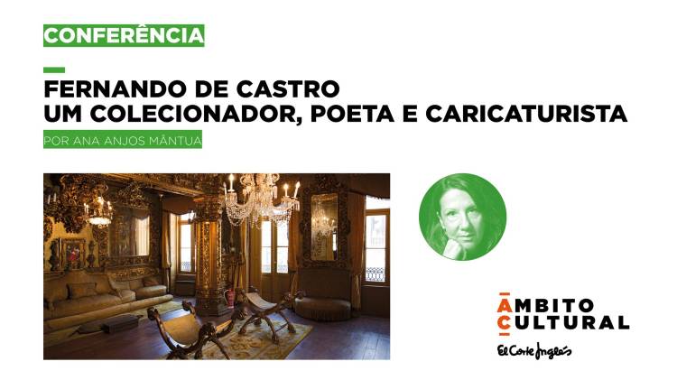 Conferência: Fernando de Castro, um colecionador, poeta e caricaturista