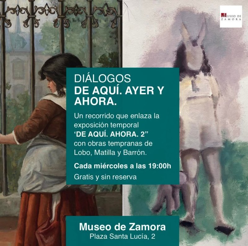 Diálogos de Aquí. Ayer y Ahora en el Museo de Zamora