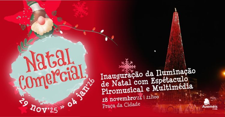 Natal Comercial I Inauguração da Iluminação de Natal na Cidade