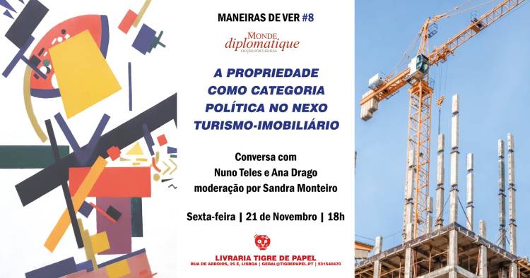 Maneiras de Ver #8 |  A propriedade como categoria política no nexo turismo-imobiliário