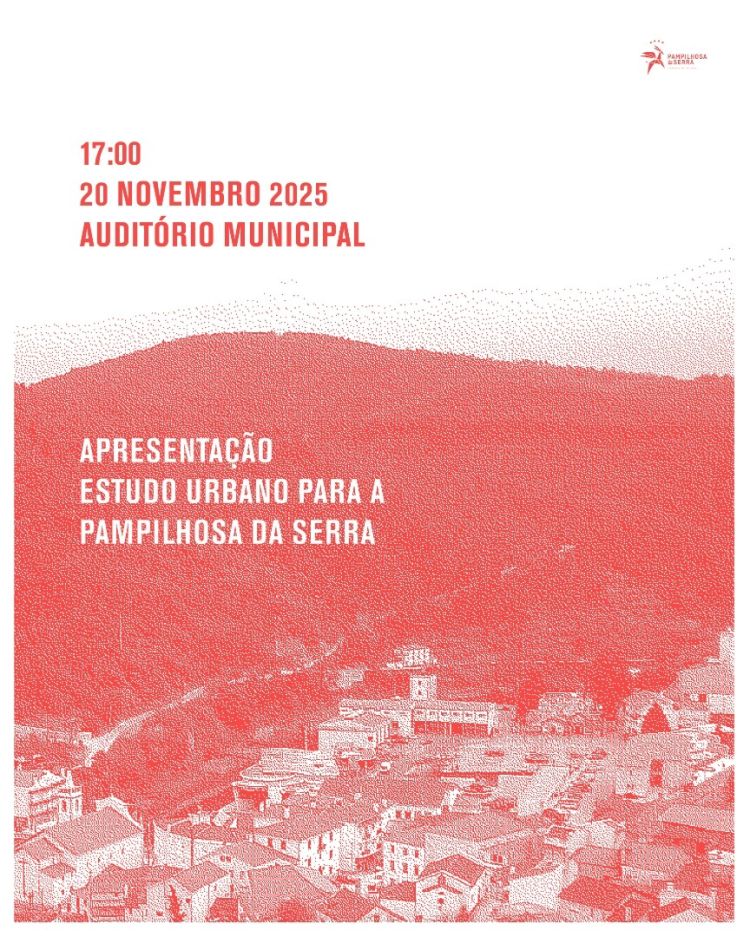 Apresentação do estudo urbano da vila de Pampilhosa da Serra